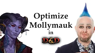 Optimizing Critical Role: Mollymauk