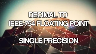 Converting Decimal to IEEE 754 Floating Point Single Precision