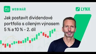 Jak postavit dividendové portfolio s cíleným výnosem 5 % a 10 % – 2. díl