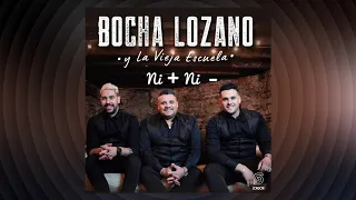 🔊 BOCHA LOZANO Y LA VIEJA ESCUELA - Ni + Ni - (2020) [📀Plena SONDOR]