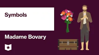 Madame Bovary by Gustave Flaubert | Symbols