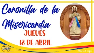 Coronilla de la Divina Misericordia Jueves 18 de Abril del 2024