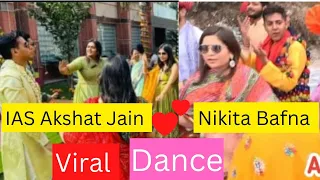 IAS Akshat Jain 💕wife Nikita Bafna Viral Dance✨IAS Akshat Jain Marriage ❤#viral #akshatjain #ias