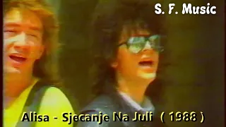 Alisa - Sjecanja na Juli ( Video Spot iz 1988 )