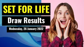 Set for Life Lotto draw results from Wednesday, 26 January 2022