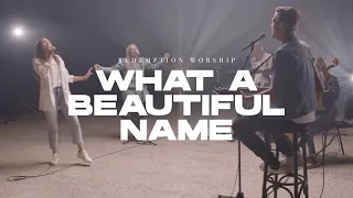 What A Beautiful Name | Redemption Worship