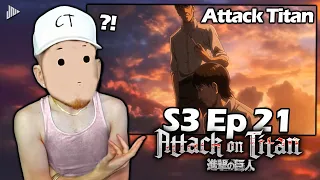Uh..WHAT?? | Attack on Titan S3 E21 Reaction | ATTACK TITAN