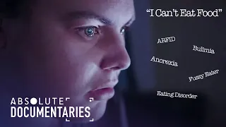 What is Avoidant/Restrictive Food Intake Disorder? (ARFID) | Absolute Documentaries