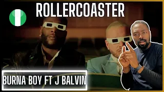 Burna Boy - Rollercoaster (feat. J Balvin) [Official Music Video] | Reaction