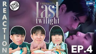 (ENG SUB) [REACTION] Last Twilight ภาพนายไม่เคยลืม | EP.4 | IPOND TV