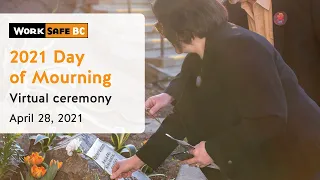 2021 Day of Mourning Virtual Ceremony | WorkSafeBC