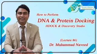 DNA and Protein Docking | HDOCK | Discovery Studio Visualizer | Lecture 86 | Dr. Muhammad Naveed
