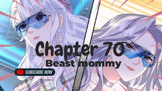 Siapa yang bakal menang, Chapter 70  ( strong mommy )
