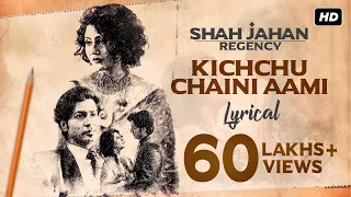 Kichchu Chaini Aami | Lyrical | Shah Jahan Regency | Anirban | Dipangshu | Prasen | SVF Music