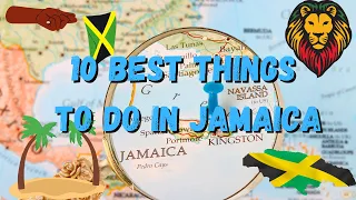 10 BEST THINGS TO DO IN JAMAICA !