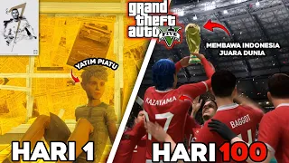 100 HARI DI GTA 5 DARI MISKIN HIDUP SENDIRI SAMPE JADI PEMAIN BOLA TERKENAL