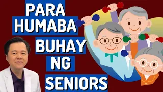 Para Humaba Buhay ng Seniors - Payo ni Doc Willie Ong #1441