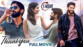 Thank You Full Movie in 1 Hour | Naga Chaitanya | Raashi Khanna | Avika | Tamil Dubbed Movies 2023