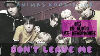 BTS 'Dont Leave Me' (8D Audio) [USE HEADPHONES]