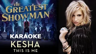 The Greatest Showman - Kesha - This Is Me LYRICS Karaoke