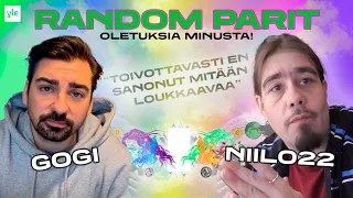 Random parit: @niilo22  ja Gogi