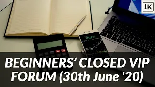 Beginners Closed VIP Forum (30/06/20) | with Israel (Getting Set Up, Introductory Concept Exercises)