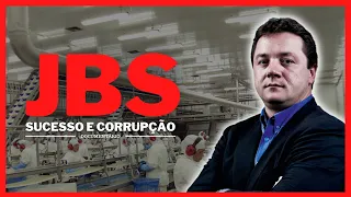 JBS FRIBOI - UMA HISTÓRIA ALÉM DA CARNE - SUCESSO E CORRUPÇÃO