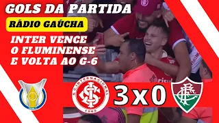 Internacional 3 x 0 Fluminense | Gols Rádio Gaúcha - Gustavo Manhago | Brasileirão Série A