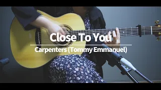 Close To You - Carpenters (arr by Tommy Emmanuel)