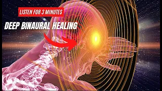 DEEP BINAURAL HEALING SESSION [Listen it for At least 3 minutes]