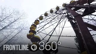 Return to Chernobyl 360° | FRONTLINE