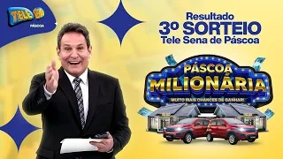 Confira o 3º Sorteio da Tele Sena de Páscoa 2023 (02/04/2023)