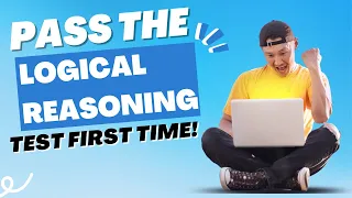 How to pass the Logical Reasoning test FIRST TIME: with Questions, Answers and Tips!