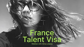 Webinar France Talent Visa with Alina Lutaeva