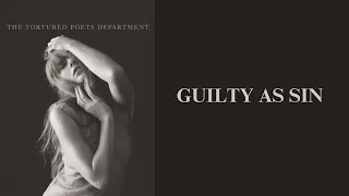 Taylor Swift - Guilty as Sin? (Lyrics)