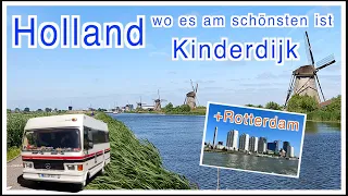 Holland mit Wohnmobil - Windmühlen in Kinderdijk - Rotterdam im Wasserbus und 2 schöne Stellplätze