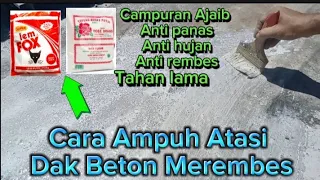 Cara Ampuh mengatasi Dak Beton Merembes ( waterproofing ).