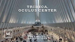 New York City walking tour - Lower Manhattan, Tribeca, Oculus Center, World Trade Center walk 4K