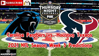 Carolina Panthers vs. Houston Texans | 2021 NFL Week 3 | Predictions Madden NFL 22