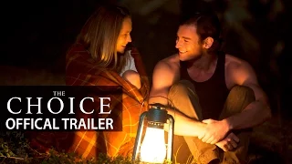 The Choice Official Trailer 2016