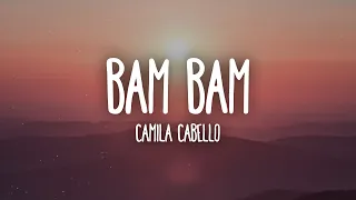 Camila Cabello, Ed Sheeran - Bam Bam (Letra/Lyrics)