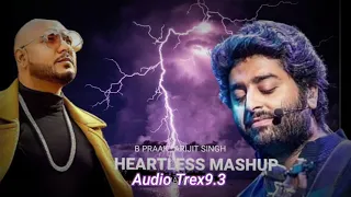 HEART LESS MASHUP SONG ( B PRAAK X ARIJIT SINGH ) HEART TOUCHING SONGS SAD MIX MUSIC TRENDING