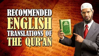 RECOMMENDED ENGLISH TRANSLATIONS OF THE QURAN | BY DR ZAKIR NAIK