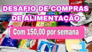 COMPRAS SEMANAL PARA 2 PESSOAS COM 150 REAIS -1