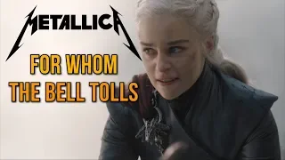 Game of Thrones: Daenerys Burns King's Landing With Metallica's For Whom The Bell Tolls