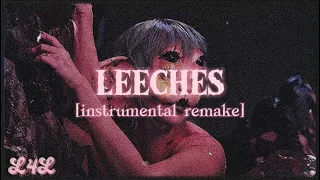 LEECHES | Melanie Martinez | Instrumental Remake