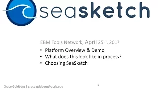 The SeaSketch Platform: Tools for Decision-Support and Managing Public Processes