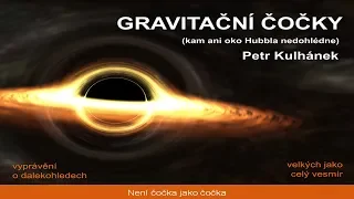 Petr Kulhánek - Gravitační čočky (FČ FEL ČVUT 21.3.2019)