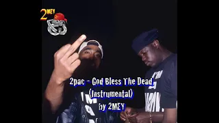 without TAGS: 2pac - God Bless The Dead (Instrumental) by 2MEY