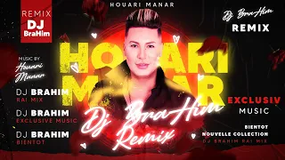 Houari Manar - Nesyanek Machi Sahel Remix (DJ BraHim)